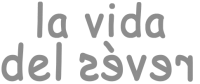 La Vida del Revés
