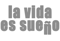 La Vida Es Sueño